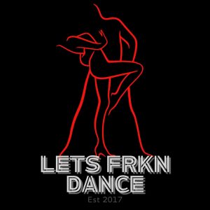Lets Frkn Dance